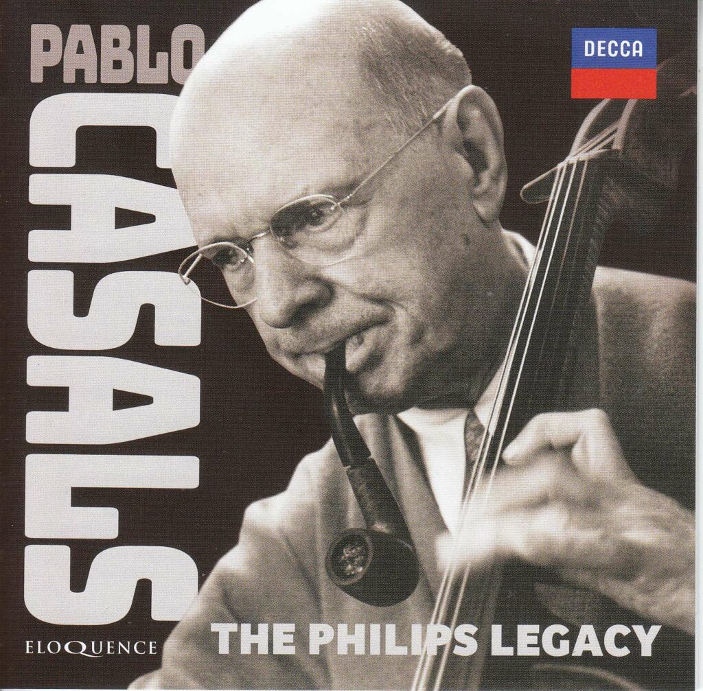 Pablo Casals - The Philips Legacy