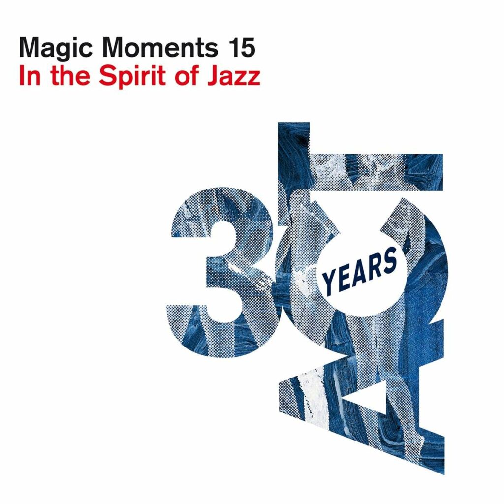 Magic Moments 15 - In The Spirit Of Jazz
