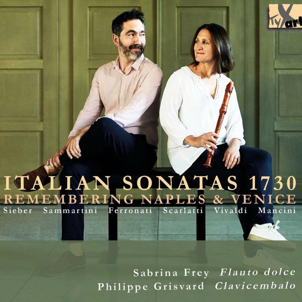 Sabrina Frey & Philippe Grisvard - Italian Sonatas 1730