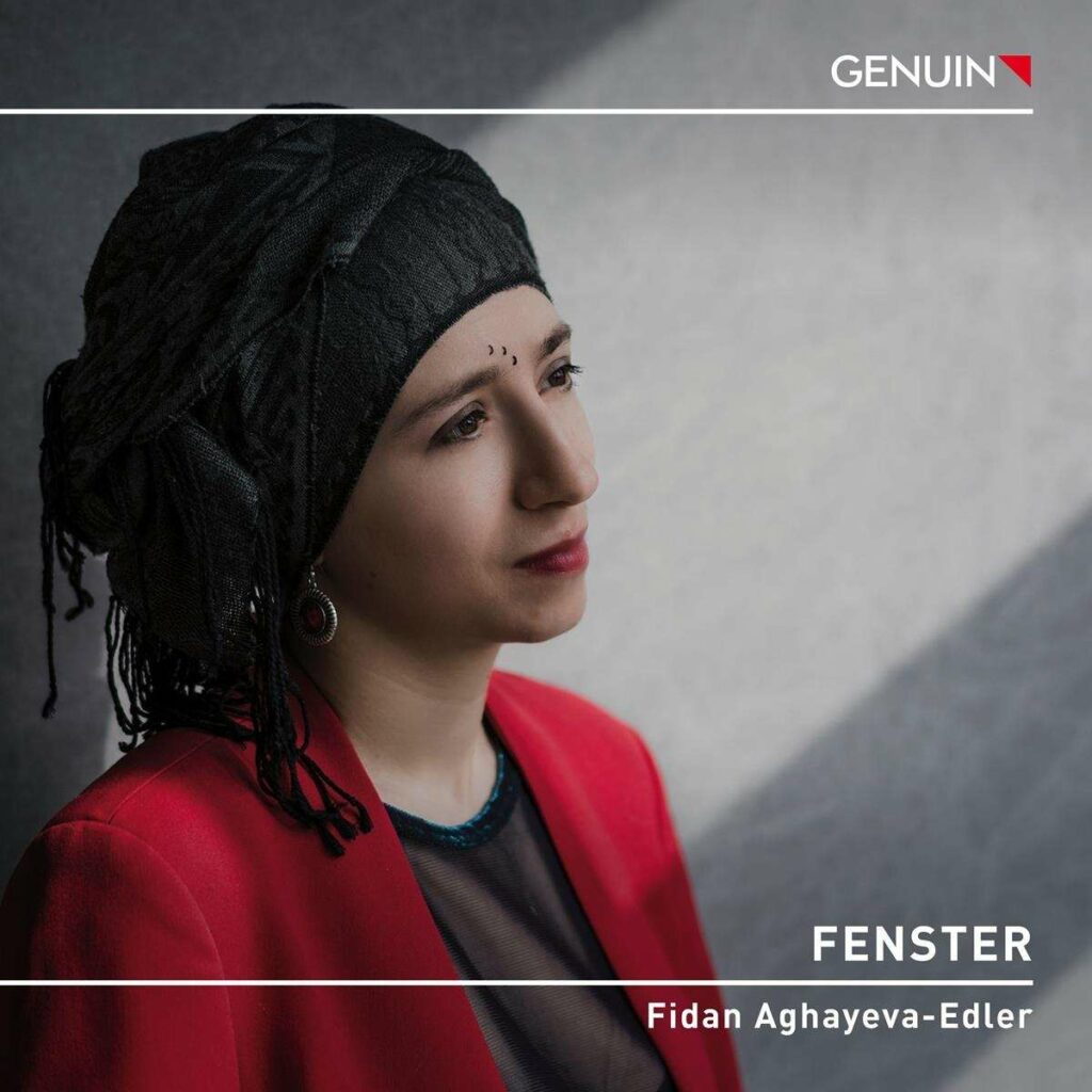 Fidan Aghayeva-Edler - Fenster