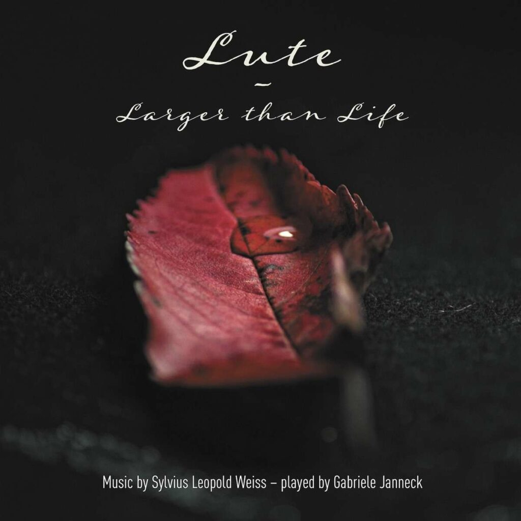 Gabriele Janneck: Lute - Larger than Life