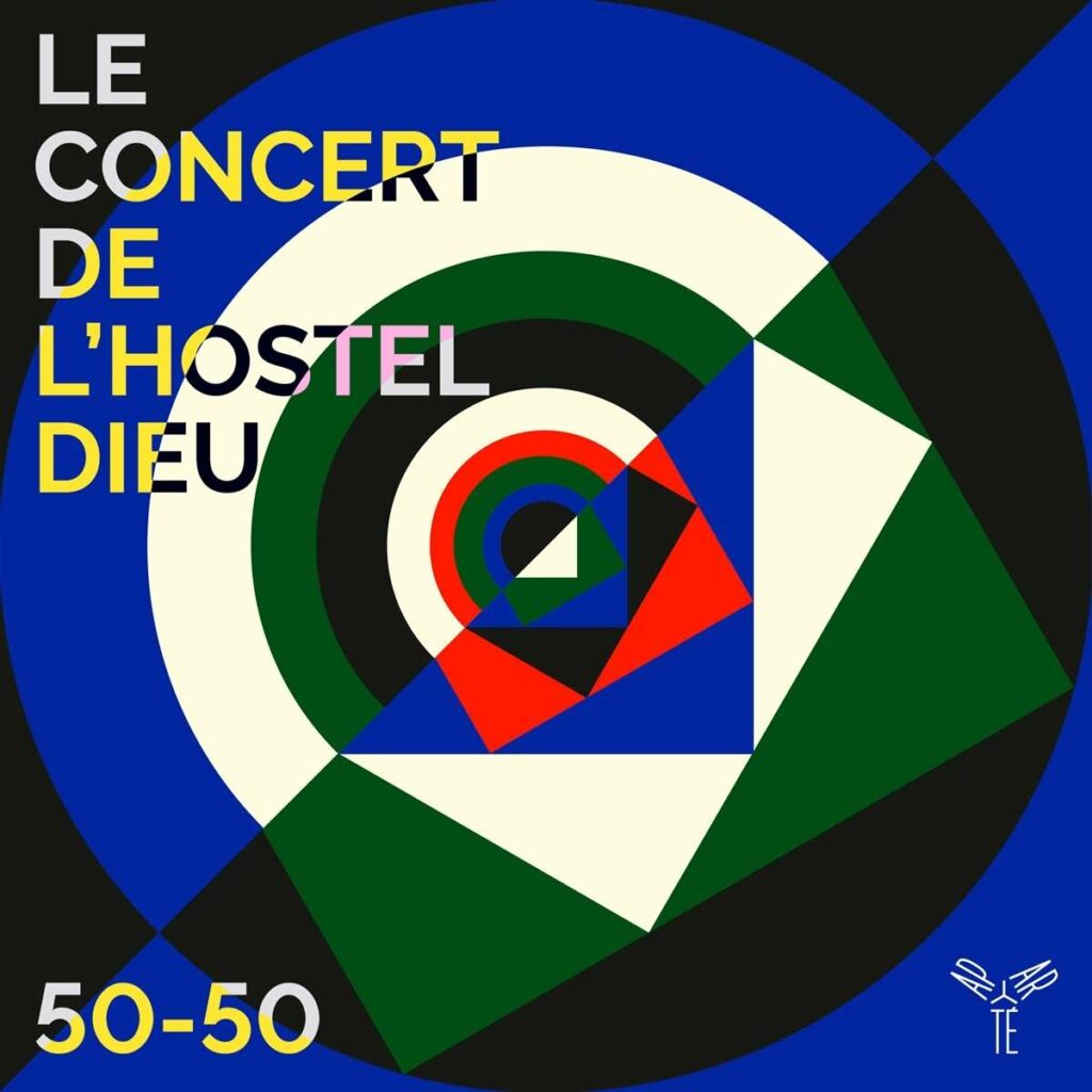Le Concert de l'Hostel Dieu - 50-50