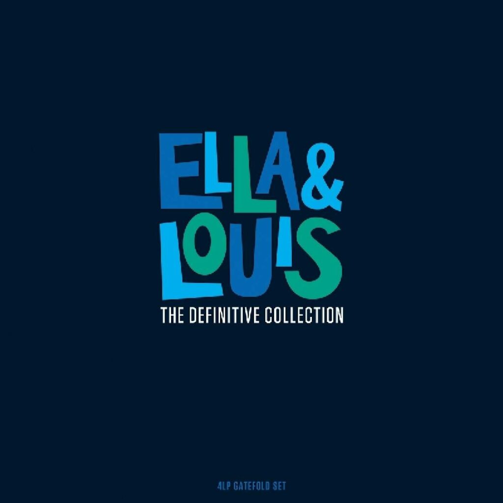Ella & Louis - The Definitive Collection