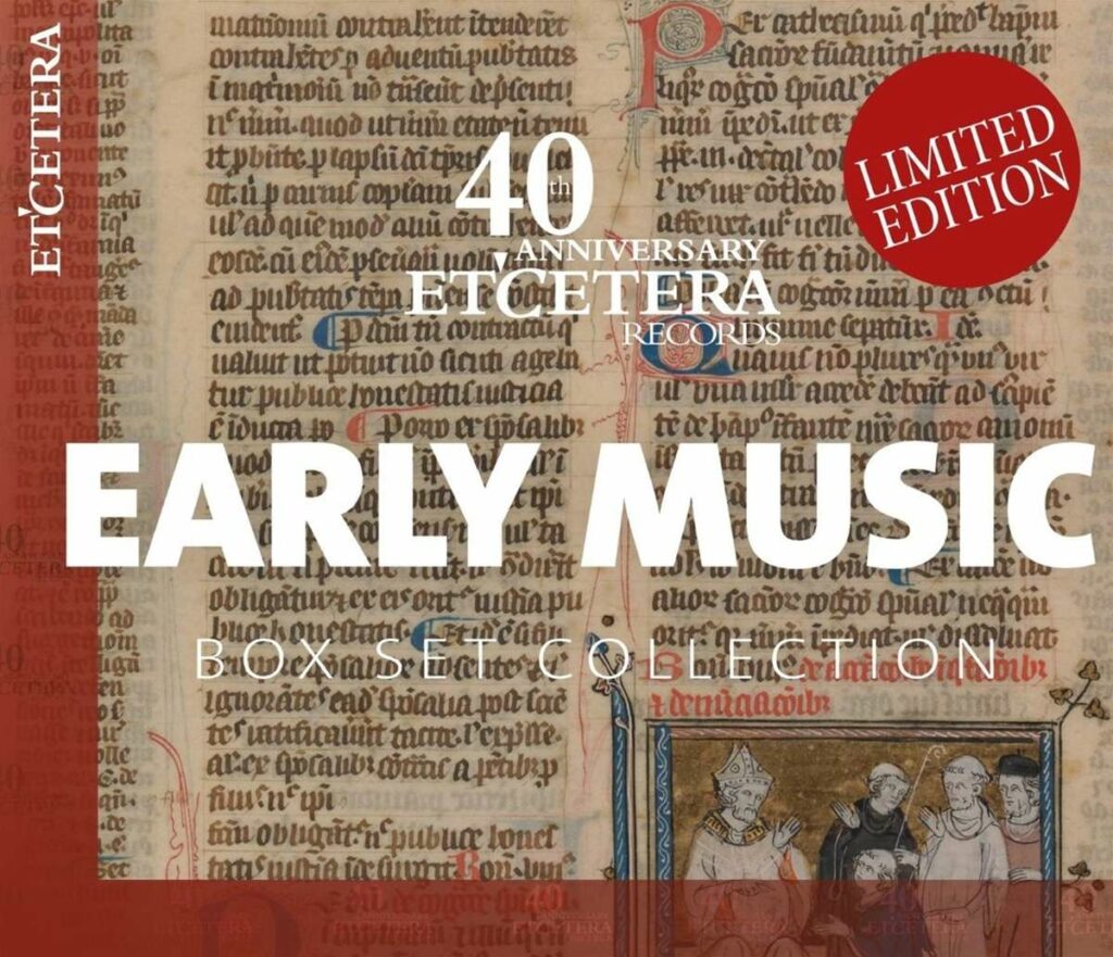 Early Music Box-Set-Collection (40th Anniversary Etcetera Records)