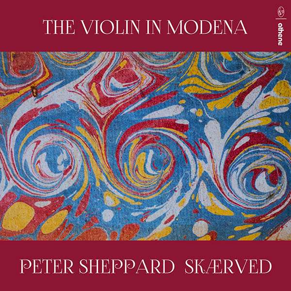 Peter Sheppard Skaerved - The Violin in Modena