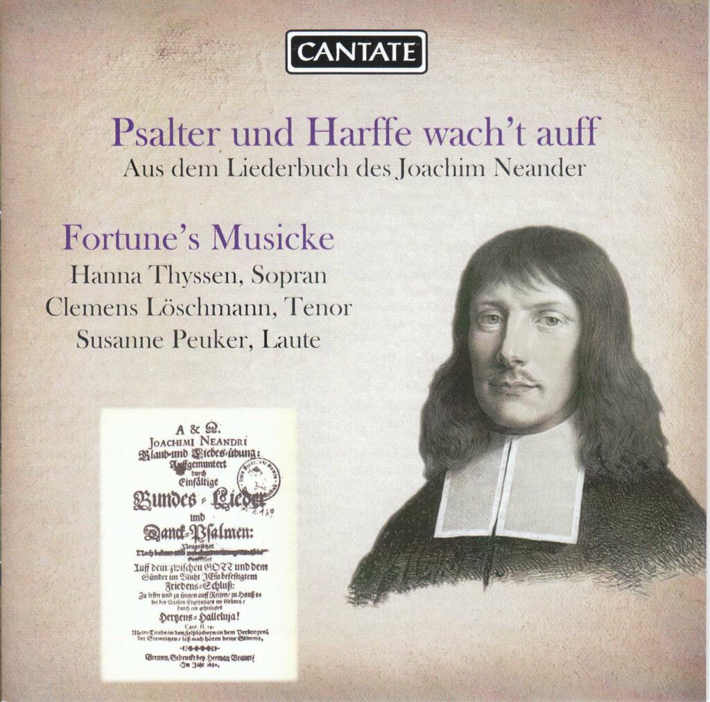 Fortune's Musicke - Psalter und Harffe wach't auff (Aus dem Liederbuch des Joachim Neander)