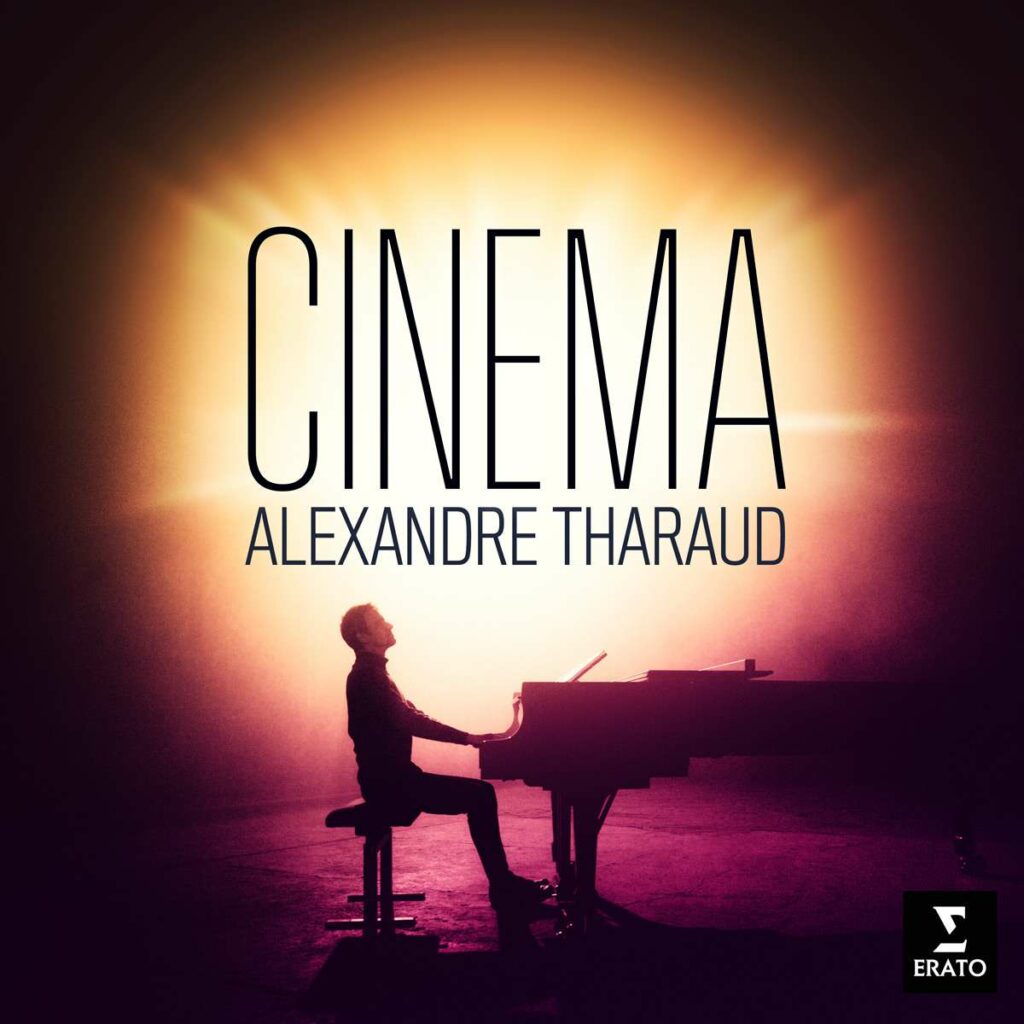 Alexandre Tharaud - Cinema (Klavier solo / Klavier mit Orchester)