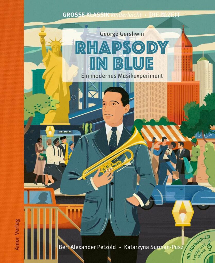 Große Klassik kinderleicht - George Gershwin: Rhapsody in Blue, ein modernes Musikexperiment (Buch mit CD)