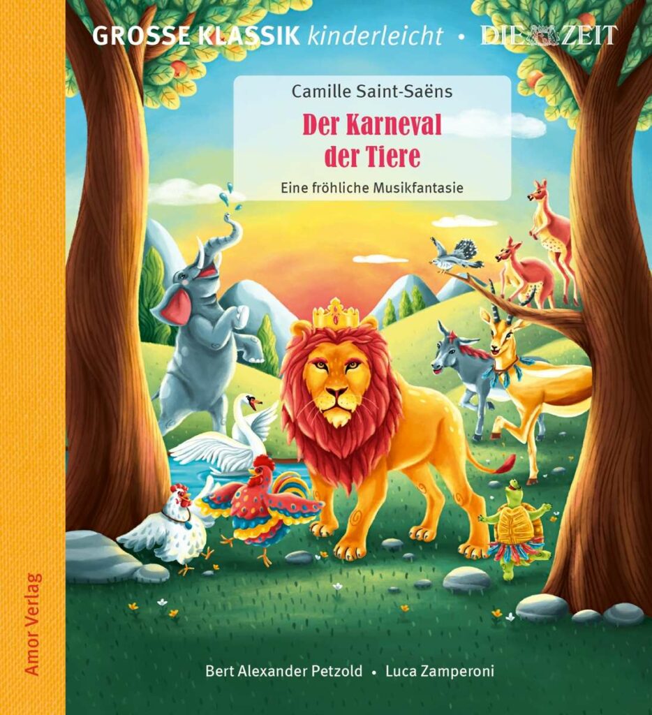 Große Klassik kinderleicht - Camille Saint-Saens: Der Karneval der Tiere, eine fröhliche Musikfantasie