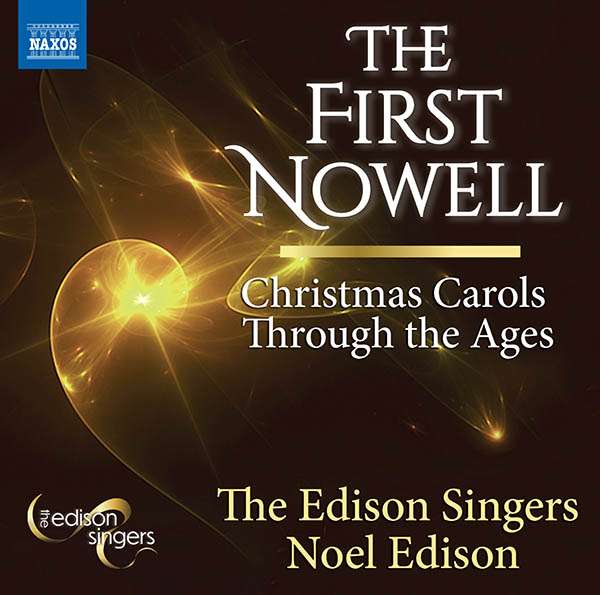 The Edison Singers - The First Nowell (Christmas Carols through the Ages)