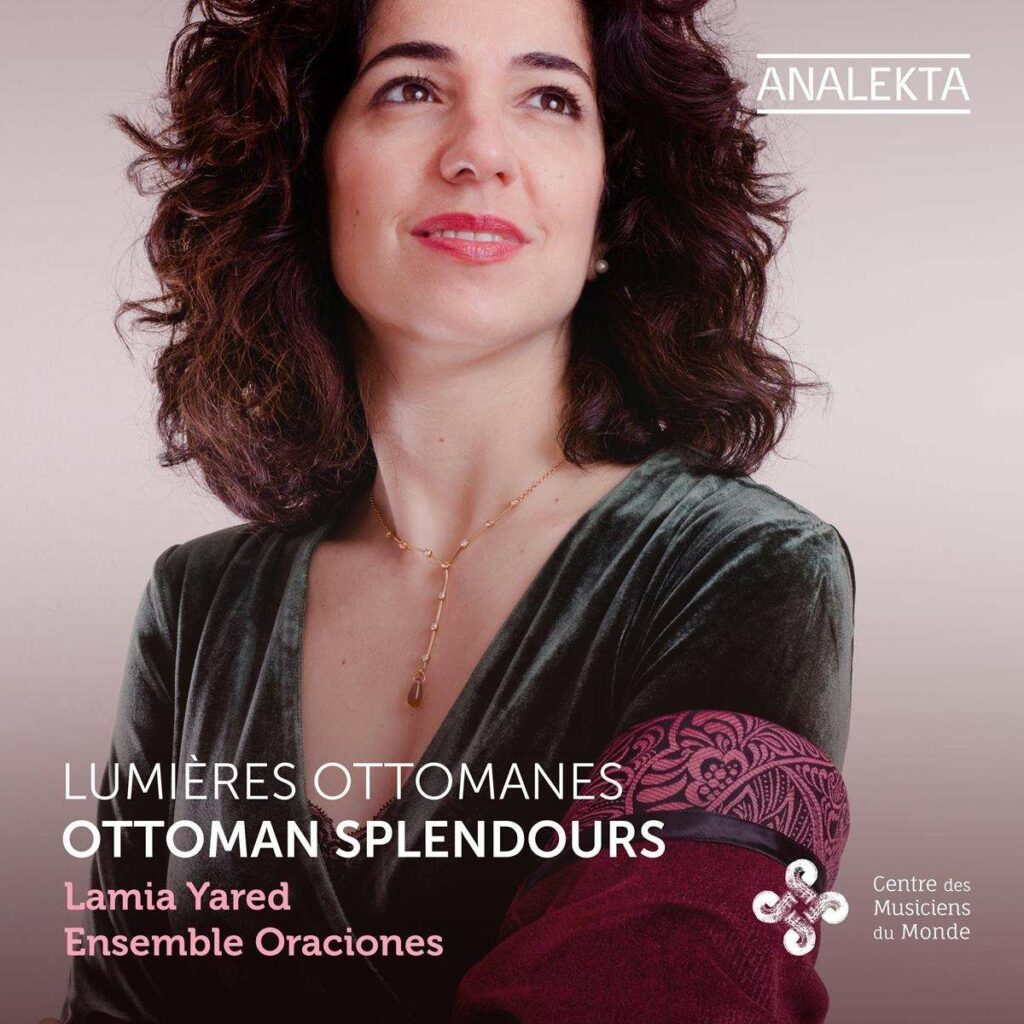 Lamia Yared - Lumieres Ottomanes / Ottoman Splendours
