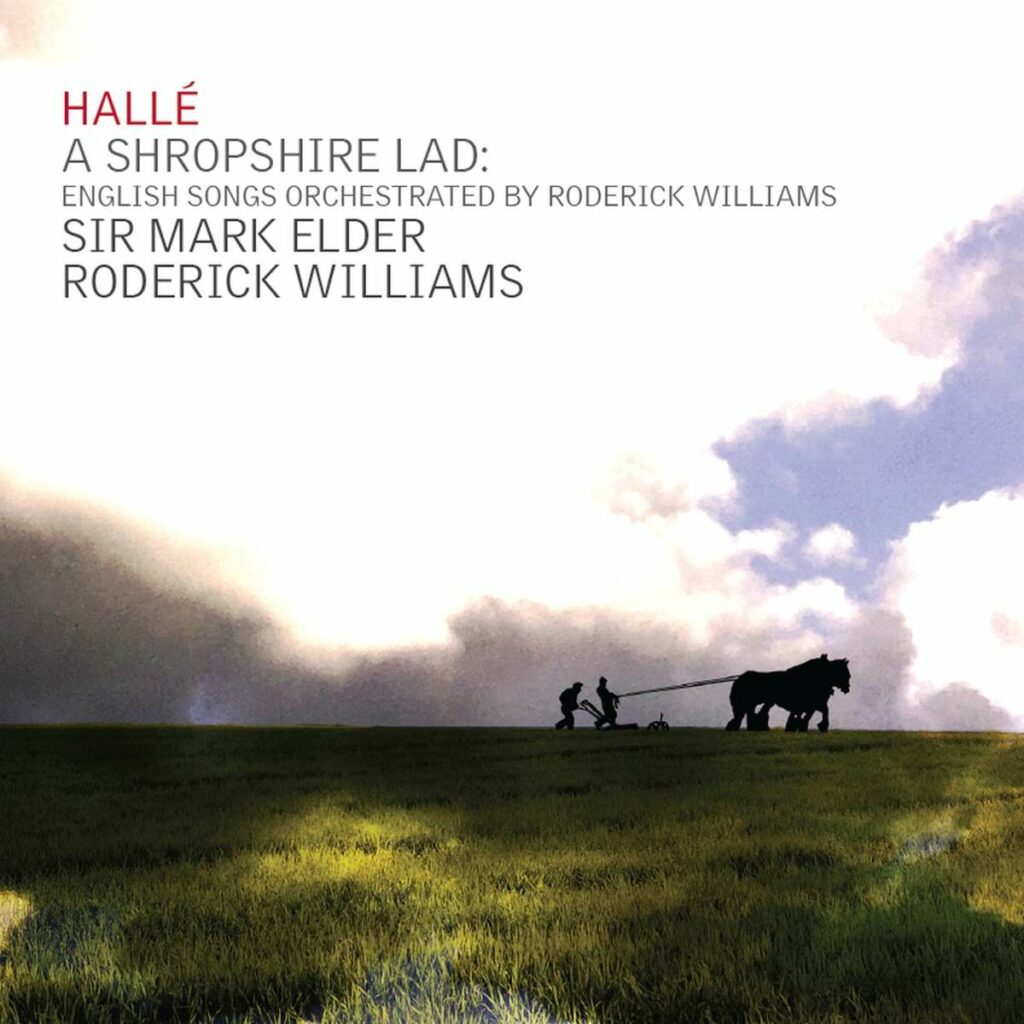 Halle Orchestra - A Shropshire Lad