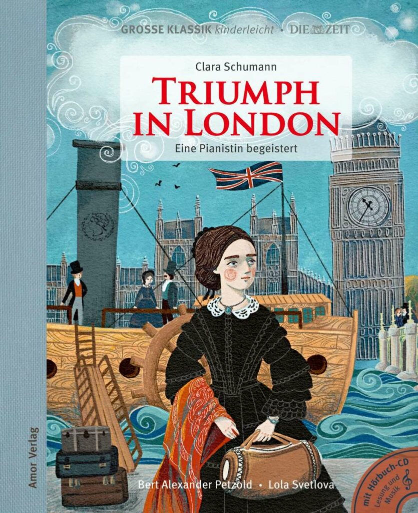 Große Klassik kinderleicht - Clara Schumann: Triumph in London (Buch mit CD)