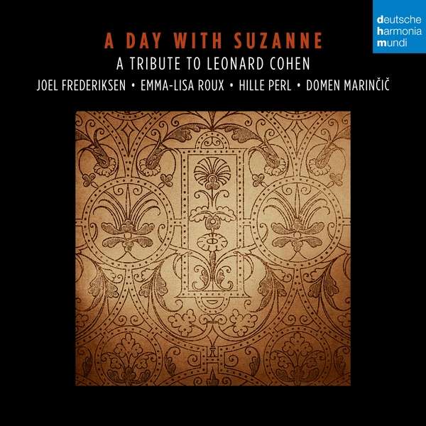 Joel Frederiksen - A Day with Suzanne (A Tribute to Leonard Cohen)