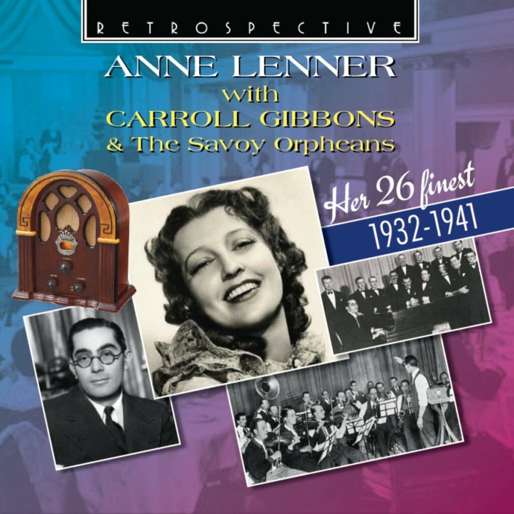 Anne Lenner with Carroll Gibbons & The Savoy Orphe