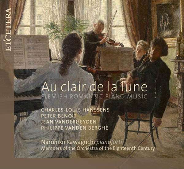 Au clair de lune - Flemish Romantic Piano Music
