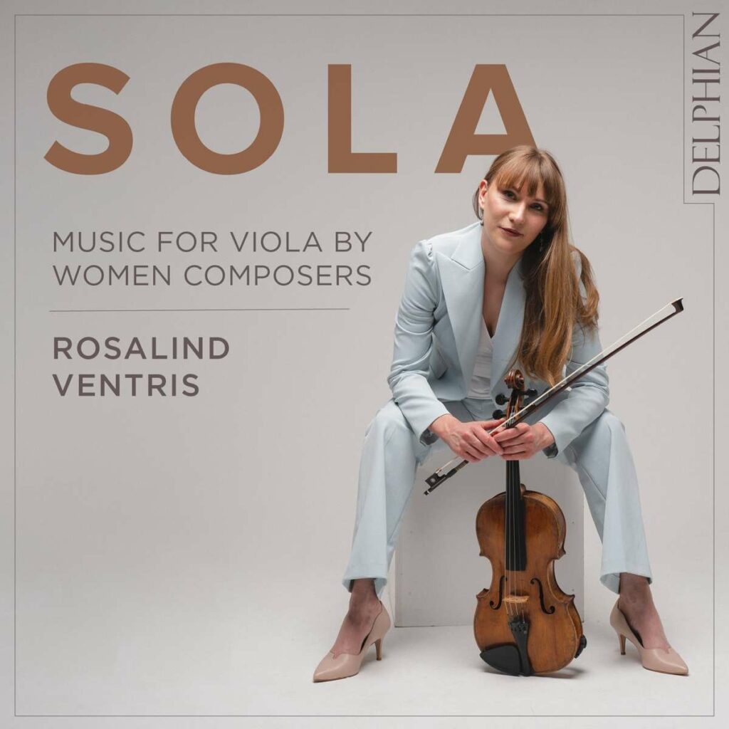 Rosalind Ventris - Sola (Music for Viola by Women Composers)