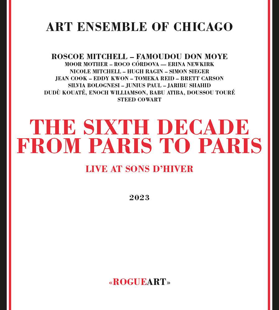 Sixth Decade: From Paris To Paris - Live At Sons D'Hiver