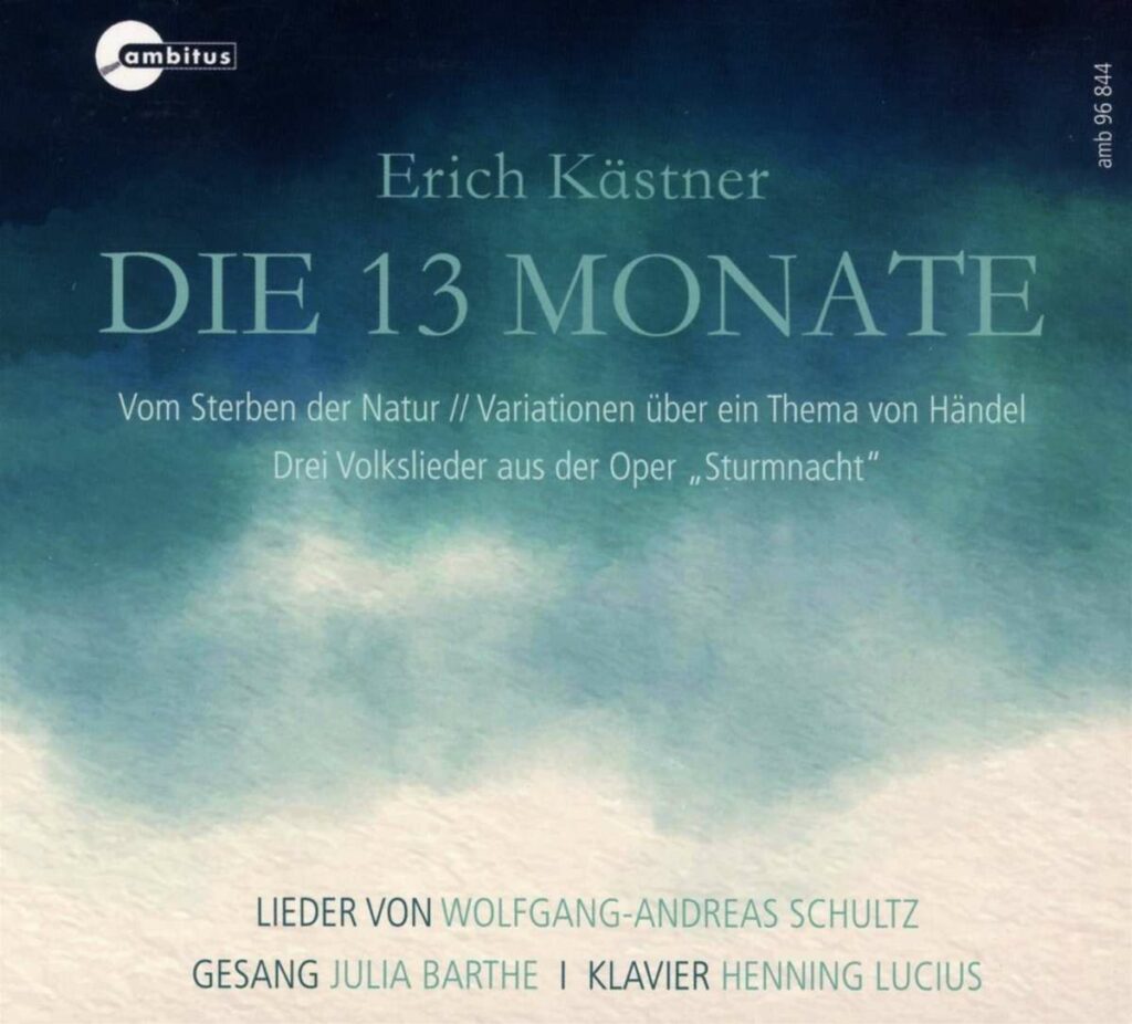 Die dreizehn Monate - Lieder nach Gedichten von Erich Kästner