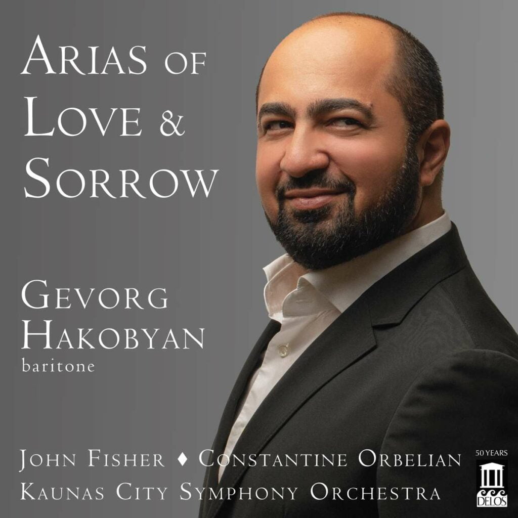 Gevorg Hakobyan - Arias of Love & Sorrow