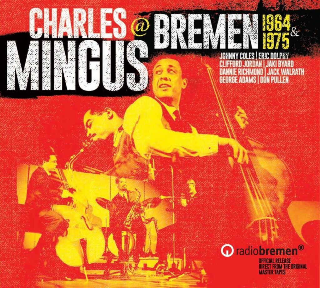 Mingus In Bremen 1964 & 1975