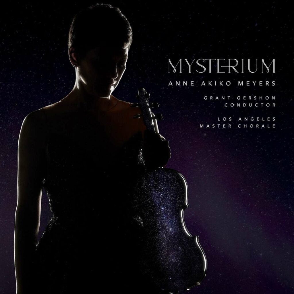 Anne Akiko Meyers - Mysterium (Arrangements für Violine & Chor)