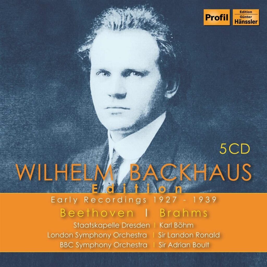 Wilhelm Backhaus Edition - Early Recordings 1927-1939