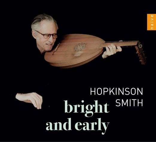 Hopkinson Smith - Bright and early