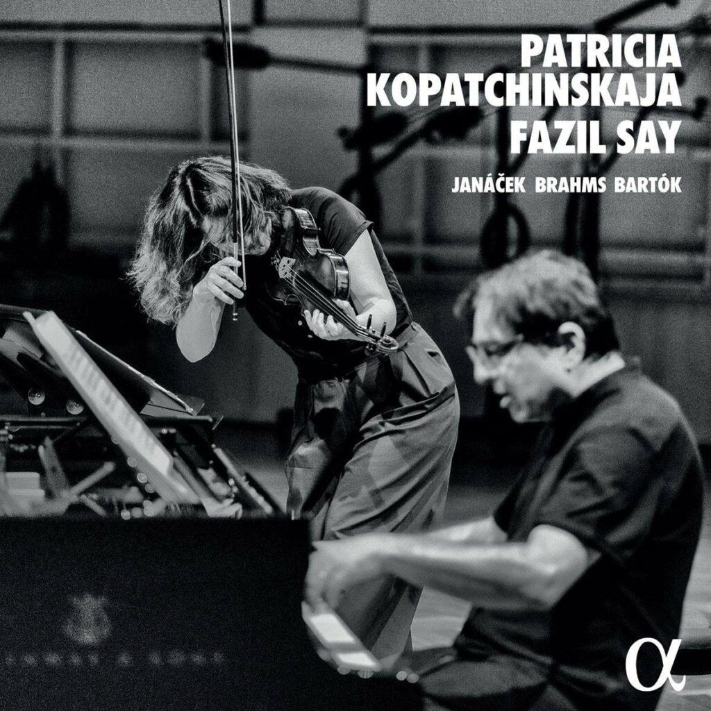 Patricia Kopatchinskaja & Fazil Say - Brahms / Janacek / Bartok