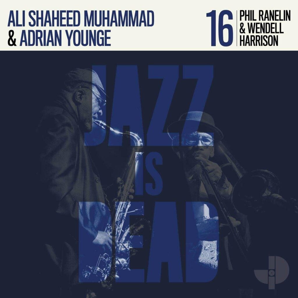 Jazz Is Dead 16 (Phil Ranelin & Wendell Harrison)