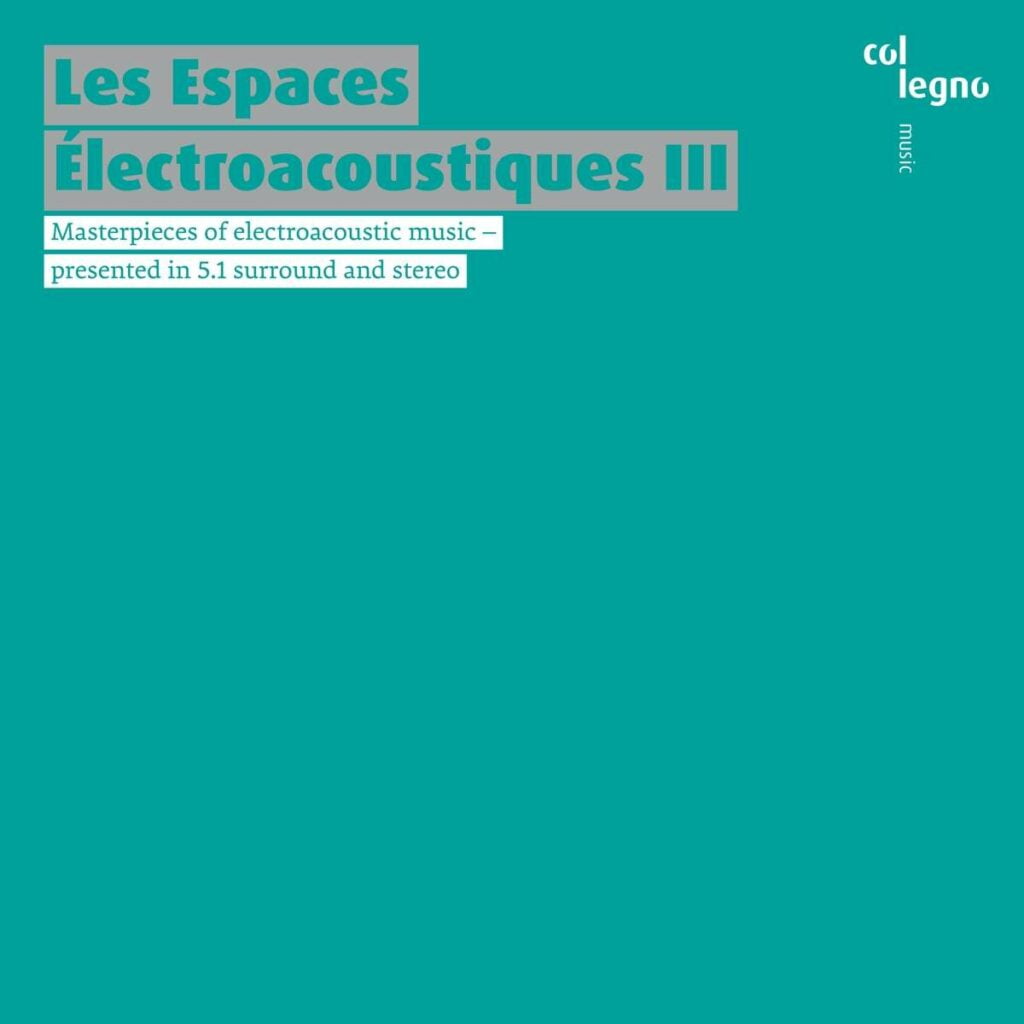 Les Espaces Electroacoustiques III