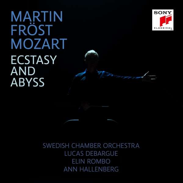 Martin Fröst - Mozart - "Ecstasy & Abyss"