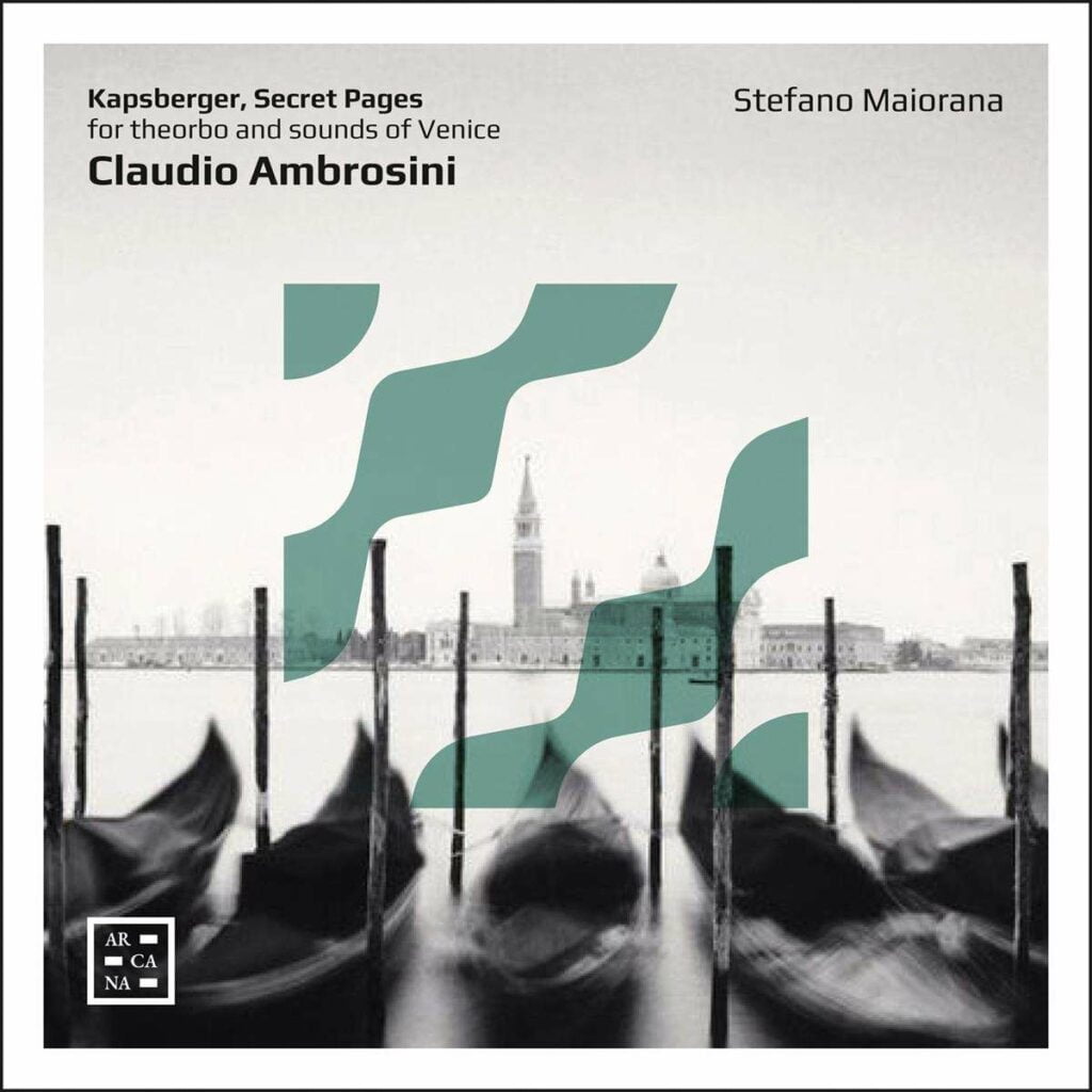 Kapsberger, Secret Pages für Theorbe & Sounds of Venice