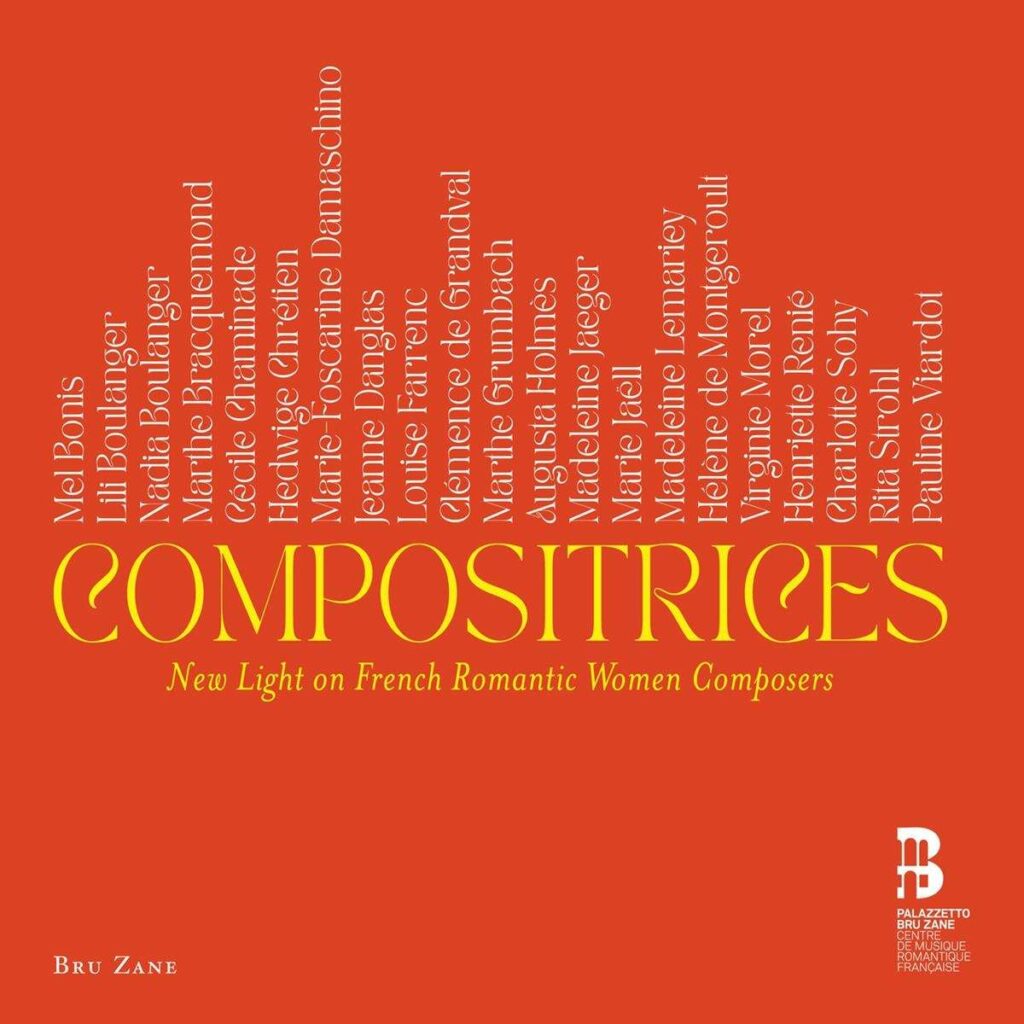 Compositrices - New Light on French Romantic Women Composers