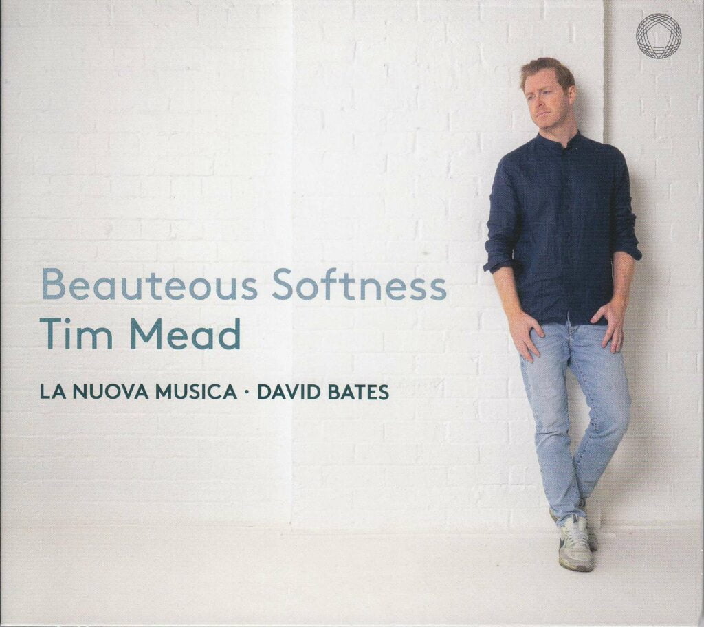 Tim Mead - Beauteous Softness