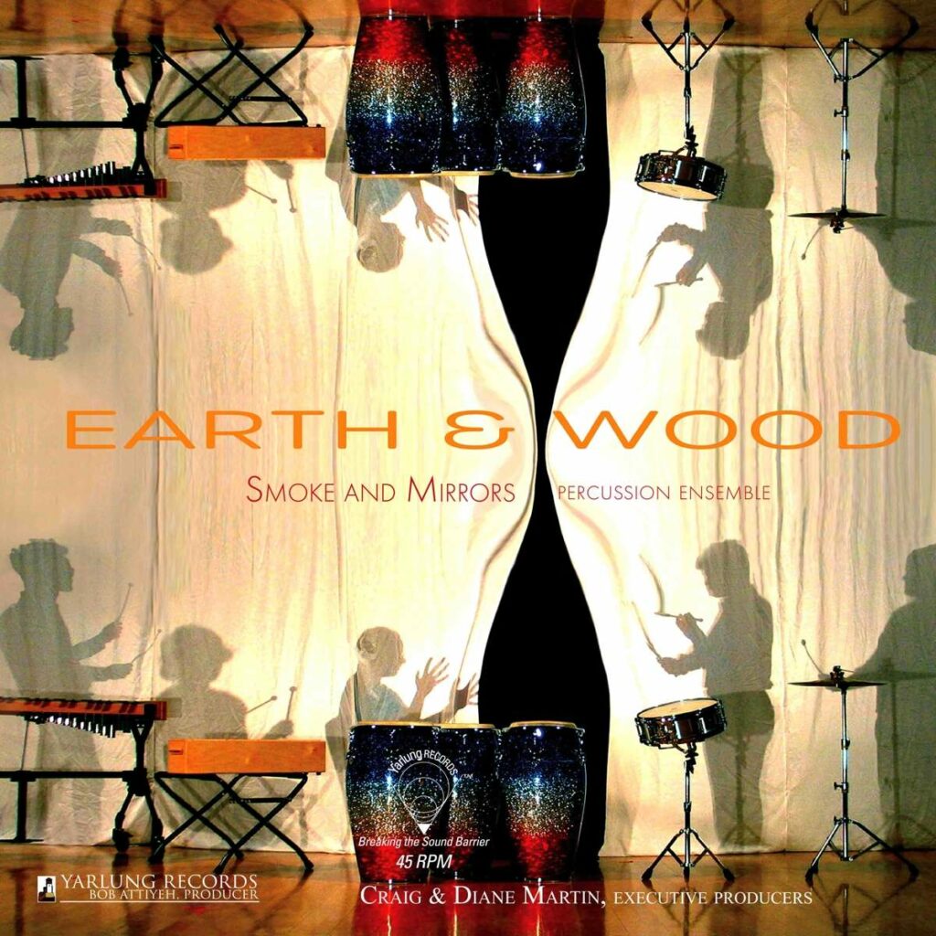 Smoke & Mirrors Percussion Ensemble - Earth & Wood (180g / 45rpm)
