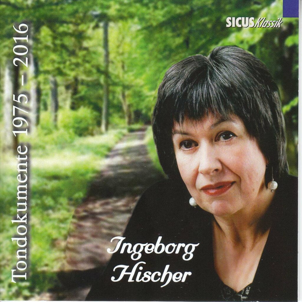 Ingeborg Hischer - Tondokumente 1975-2016