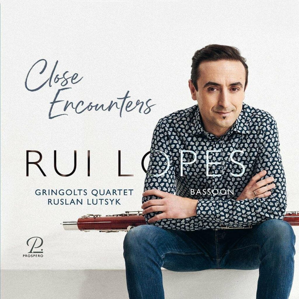 Rui Lopes - Close Encounters (Werke für Fagott & Streichquartett)
