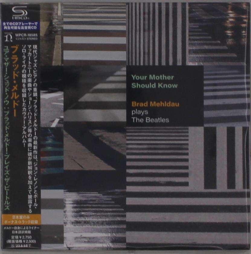 Your Mother Should Know: Brad Mehldau Plays The Beatles (Digisleeve) (SHM-CD)