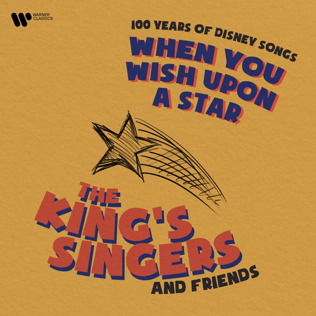 The King's Singers & Friends -  When you wish upon a Star