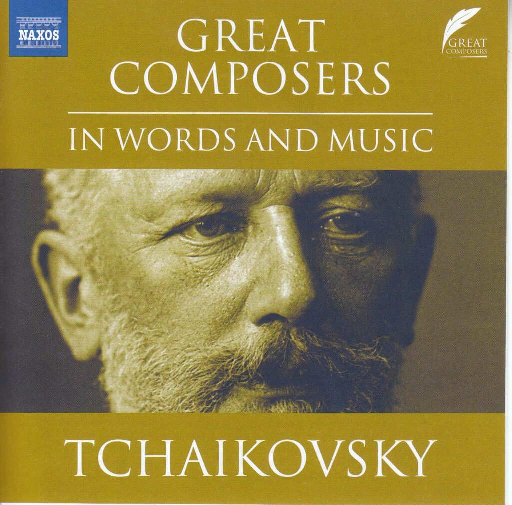 The Great Composers in Words and Music - Tschaikowsky (in englischer Sprache)