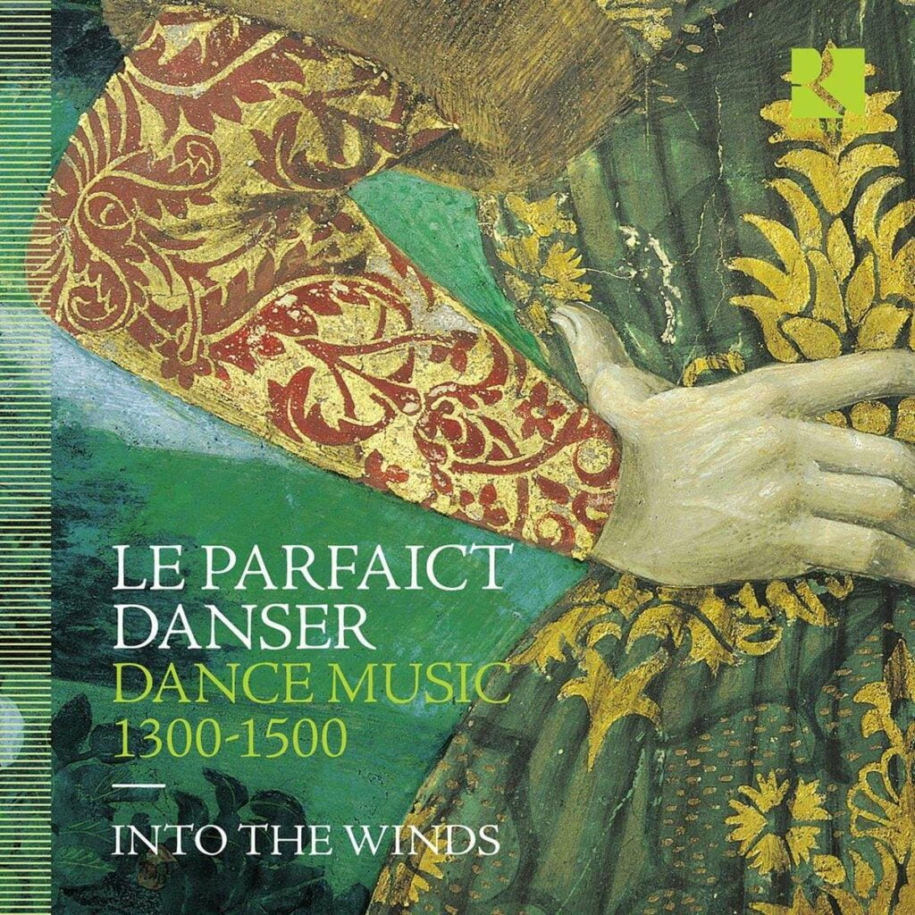 Le Parfaict Danser - Tanzmusik 1300-1500