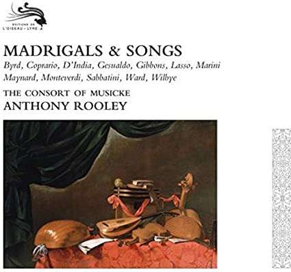 Consort of Musicke - Madrigals and Songs