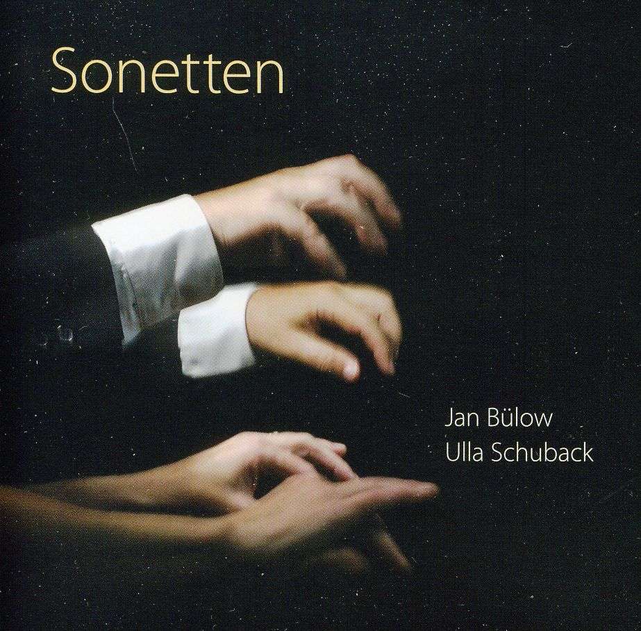 Jan Bülow & Ulla Schuback - Sonetten (Werke für Klavier 4-händig)