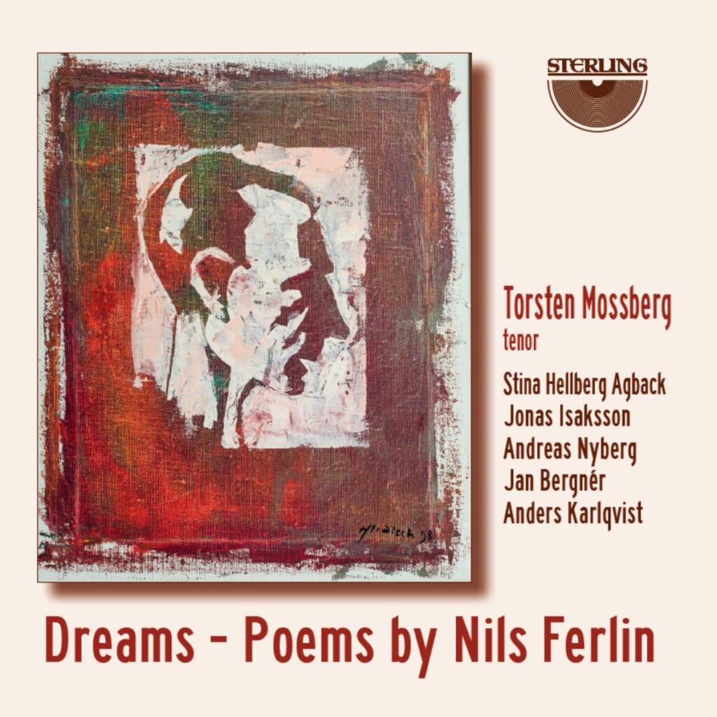 Torsten Mossberg - Dreams (Poems by Nils Ferlin)