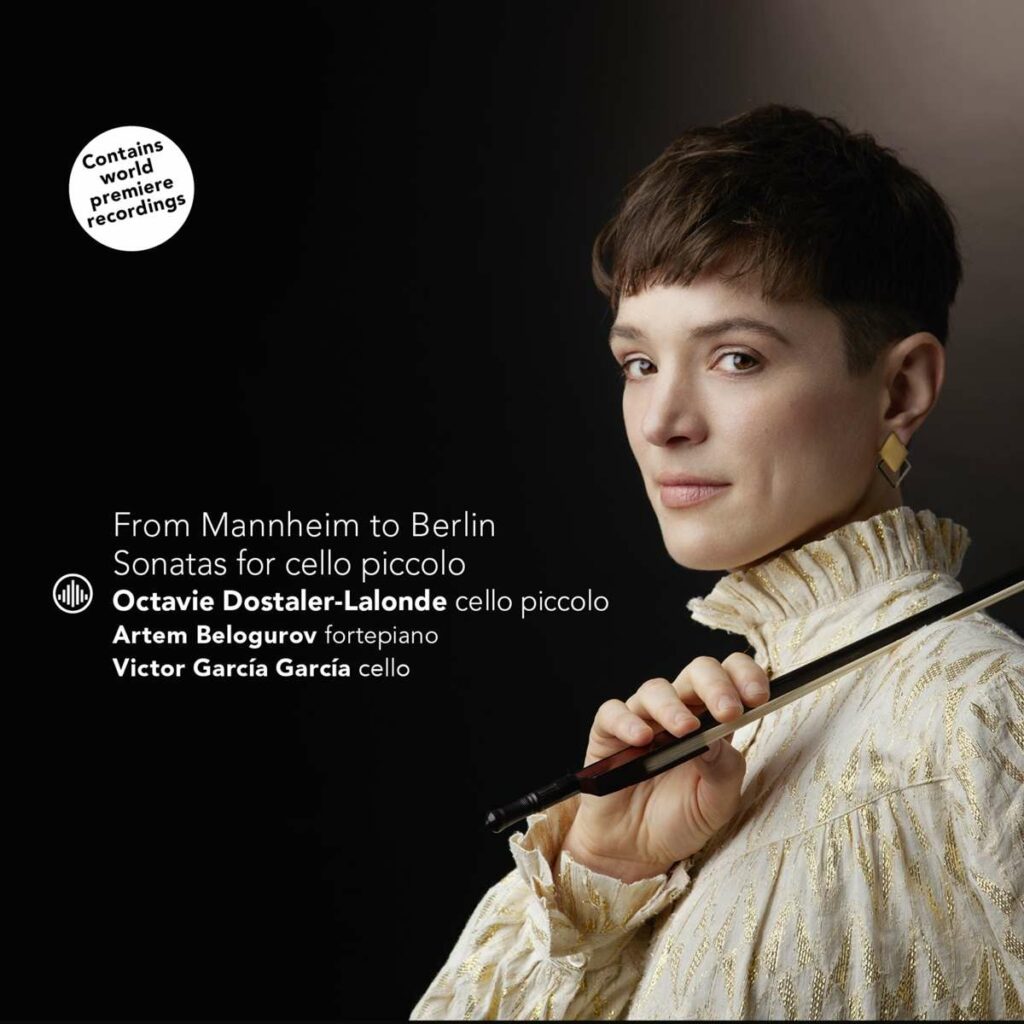 Octavie Dostaler-Lalonde - From Mannheim to Berlin (Sonaten für Cello piccolo & Bc)