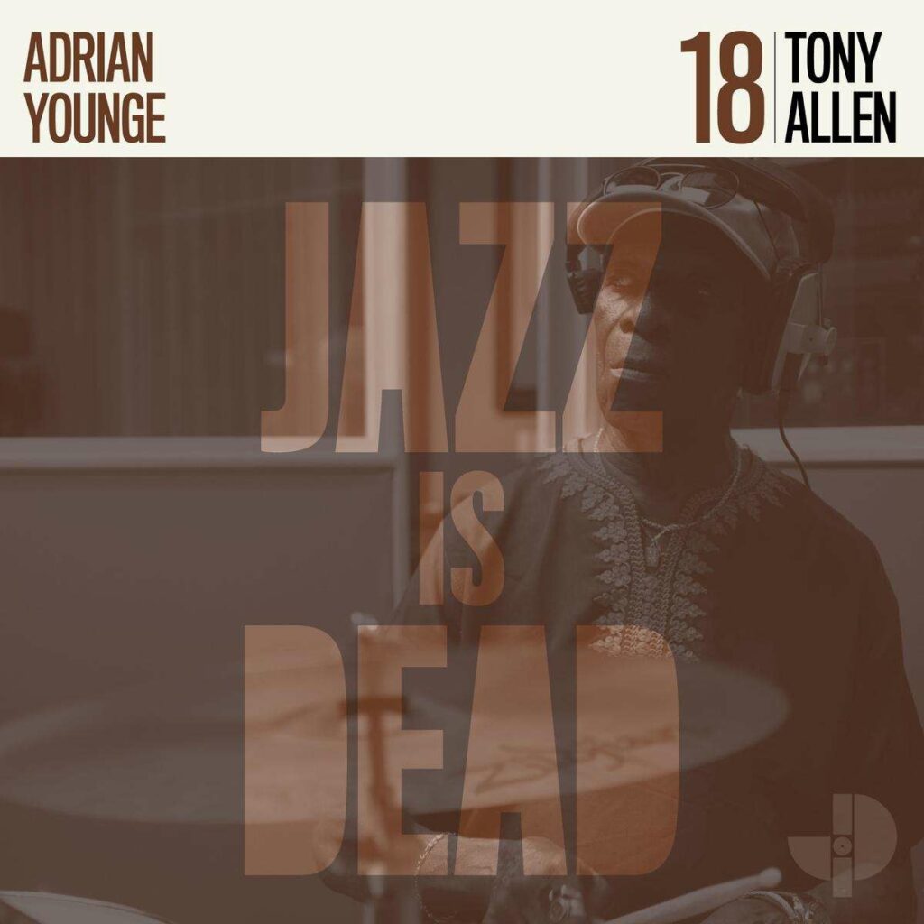 Jazz Is Dead 18 (Tony Allen)