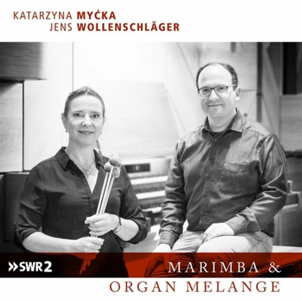 Katarzyna Mycka - Marimba & Organ Melange