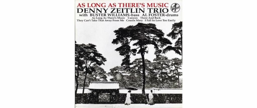 As Long As There's Music (180g)