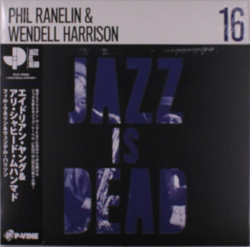 Phil Ranelin & Wendell Harrison (Jazz Is Dead 016)